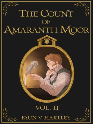 cover image of The Count of Amaranth Moor, Volume 2